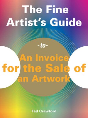 cover image of The Fine Artist's Guide to an Invoice for the Sale of an Artwork